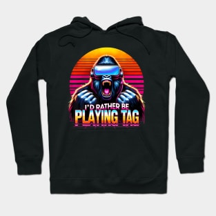 Id Rather Be Playing Tag Funny Gorilla Meme Vr Gamer Gear Hoodie